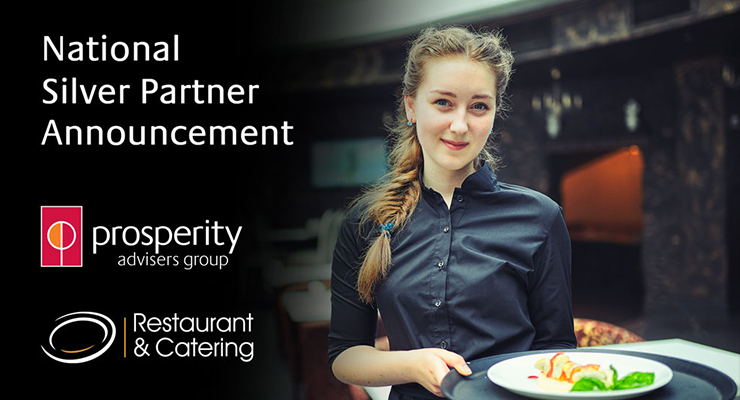Prosperity announces National Silver Partnership with the Restaurant Catering Association